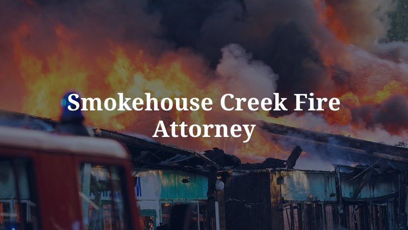 Smokehouse Creek Fire Attorney